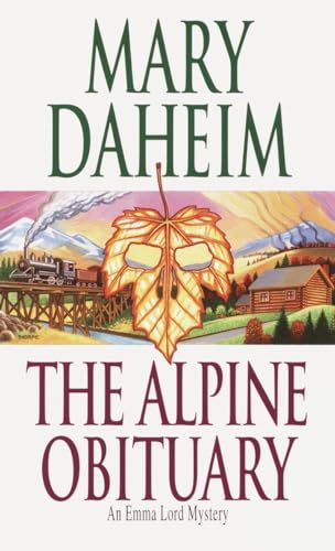 The Alpine Obituary (An Emma Lord Mystery) (9780345447913) by Daheim, Mary