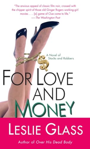 Imagen de archivo de For Love and Money: A Novel of Stocks and Robbers a la venta por HPB-Ruby