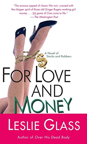 Stock image for For Love and Money: A Novel of Stocks and Robbers for sale by HPB-Ruby