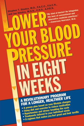 Imagen de archivo de Lower Your Blood Pressure in Eight Weeks: A Revolutionary New Program for a Longer, Healthier Life a la venta por Revaluation Books