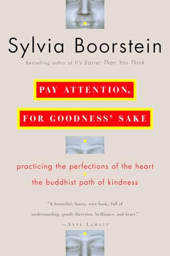 9780345448118: Pay Attention, for Goodness' Sake: The Buddhist Path of Kindness