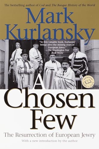 9780345448149: A Chosen Few: The Resurrection of European Jewry