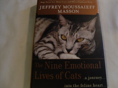 Imagen de archivo de The Nine Emotional Lives of Cats: A Journey into the Feline Heart a la venta por A Good Read, LLC