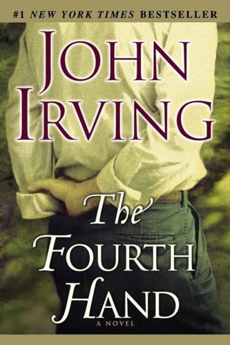 9780345449344: The Fourth Hand: A Novel