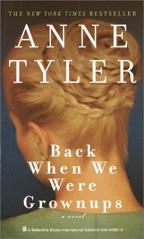 Back When We Were Grownups (9780345449818) by Anne Tyler