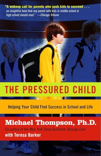 Beispielbild fr The Pressured Child: Freeing Our Kids from Performance Overdrive and Helping Them Find Success in School and Life zum Verkauf von Wonder Book