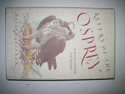 Imagen de archivo de Return of the Osprey: A Season of Flight and Wonder a la venta por Wonder Book