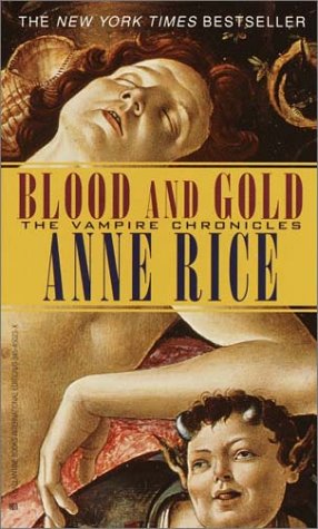 Imagen de archivo de Blood and Gold - The Vampire Chronicles a la venta por PRIMOBUCH