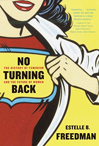 Beispielbild fr No Turning Back: The History of Feminism and the Future of Women zum Verkauf von SecondSale