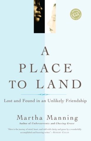 Beispielbild fr A Place to Land: Lost and Found in an Unlikely Friendship zum Verkauf von ThriftBooks-Atlanta