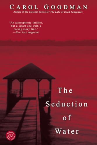 Stock image for The Seduction of Water (Ballantine Reader's Circle) for sale by SecondSale