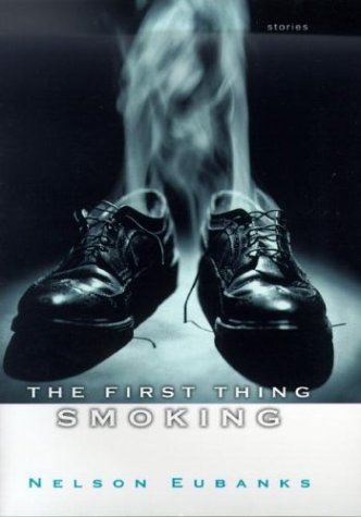 Stock image for The First Thing Smoking for sale by Better World Books