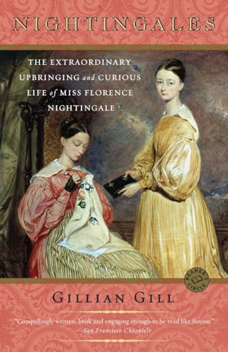 Stock image for Nightingales: The Extraordinary Upbringing and Curious Life of Miss Florence Nightingale for sale by Wonder Book