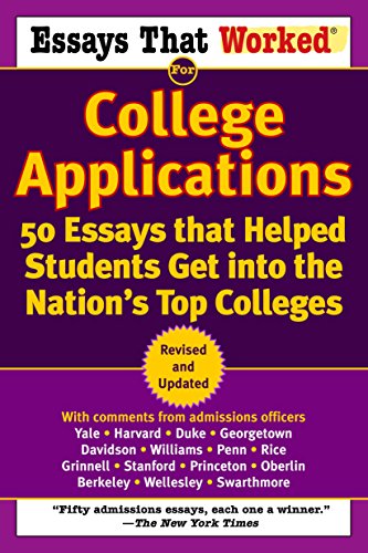 Stock image for Essays That Worked for College Applications: 50 Essays That Helped Students Get Into the Nation's Top Colleges for sale by ThriftBooks-Dallas