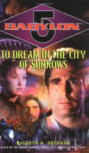 9780345452191: Babylon 5: To Dream in the City of Sorrows