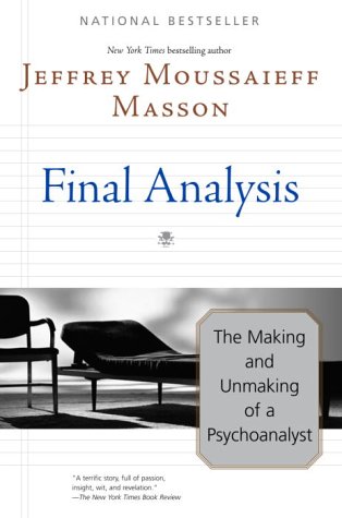 9780345452788: Final Analysis: The Making and Unmaking of a Psychoanalyst