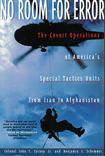 Imagen de archivo de No Room for Error : The Covert Operations of America's Special Tactics Units from Iran to Afghanistan a la venta por Better World Books