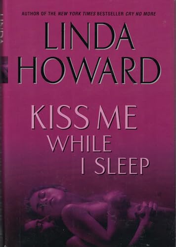 Stock image for Kiss Me While I Sleep (Howard, Linda) for sale by Gulf Coast Books