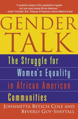 Beispielbild fr Gender Talk : The Struggle for Women's Equality in African American Communities zum Verkauf von Better World Books