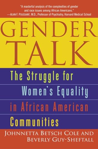 Stock image for Gender Talk : The Struggle for Women's Equality in African American Communities for sale by Better World Books