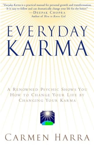 Beispielbild fr Everyday Karma : A Psychologist and Renowned Metaphysical Intuitive Shows You How to Change Your Life by Changing Your Karma zum Verkauf von Better World Books