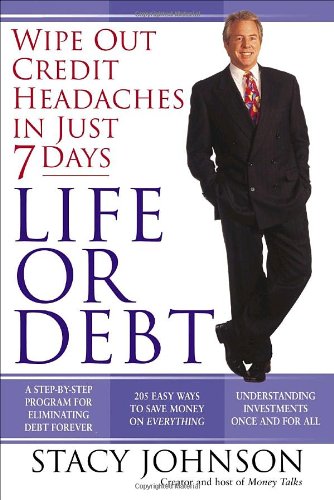Beispielbild fr Life or Debt: A One-Week Plan for a Lifetime of Financial Freedom zum Verkauf von Your Online Bookstore