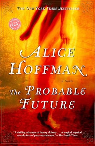 Beispielbild fr The Probable Future: A Novel (Ballantine Reader's Circle) zum Verkauf von Gulf Coast Books