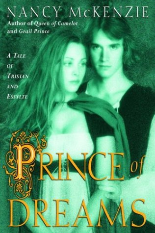 Beispielbild fr Prince of Dreams : A Tale of Tristan and Esyllte zum Verkauf von Better World Books