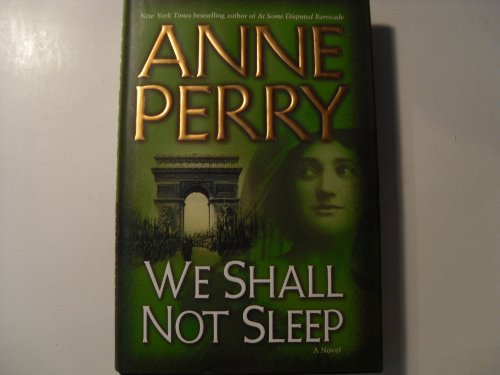 We Shall Not Sleep: A Novel (World War I) (9780345456601) by Perry, Anne