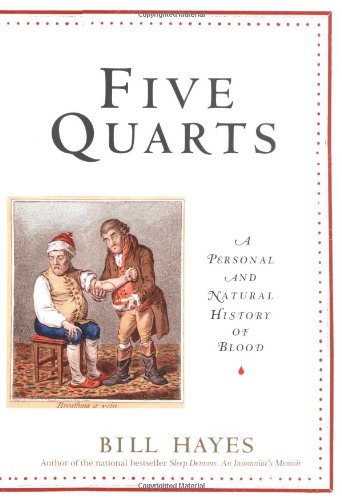 Beispielbild fr Five Quarts: A Personal and Natural History of Blood zum Verkauf von SecondSale