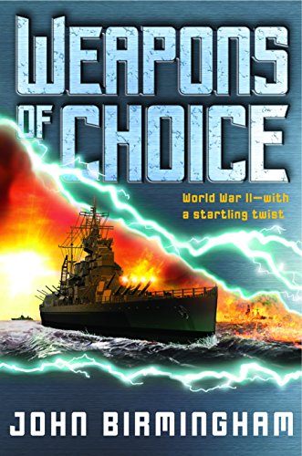 9780345457127: Weapons of Choice: 1 (The Axis of Time Trilogy) [Idioma Ingls]: World War II With a Startling Twist
