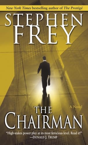 The Chairman: A Novel (Christian Gillette) (9780345457615) by Frey, Stephen