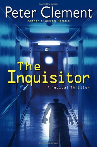 Imagen de archivo de The Inquisitor: A Medical Thriller a la venta por BookHolders