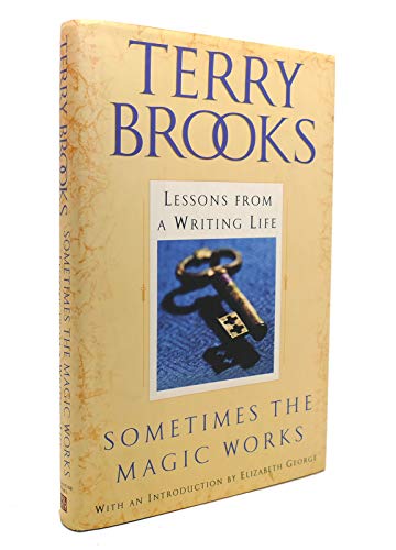 Beispielbild fr Sometimes the Magic Works: Lessons from a Writing Life zum Verkauf von Wonder Book