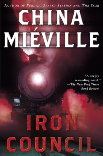 Iron Council (Bas-Lag) (9780345458421) by MiÃ©ville, China