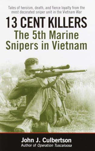 Imagen de archivo de 13 Cent Killers: The 5th Marine Snipers in Vietnam a la venta por Off The Shelf