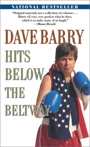 9780345459190: Dave Barry Hits Below the Beltway