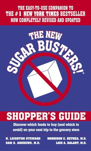 Beispielbild fr The New Sugar Busters! Shopper's Guide: Discover Which Foods to Buy (And Which to Avoid) on Your Next Trip to the Grocery Store zum Verkauf von SecondSale