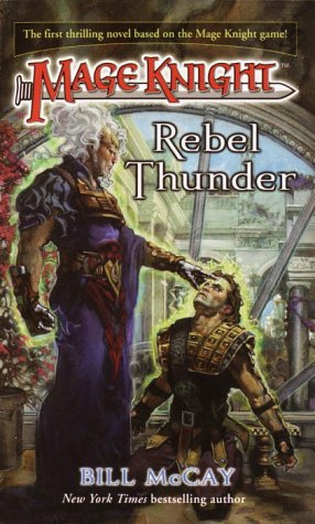 Imagen de archivo de Rebel Thunder (Mage Knight, Bk. 1) a la venta por Half Price Books Inc.