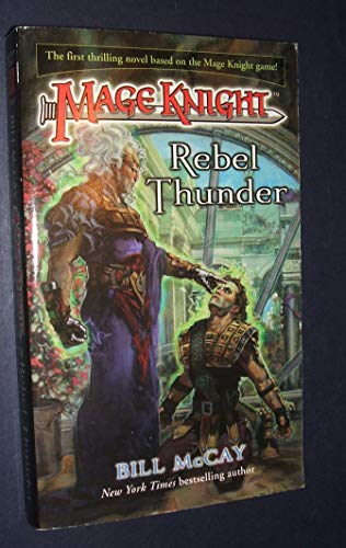 Stock image for Rebel Thunder (Mage Knight, Bk. 1) for sale by Half Price Books Inc.