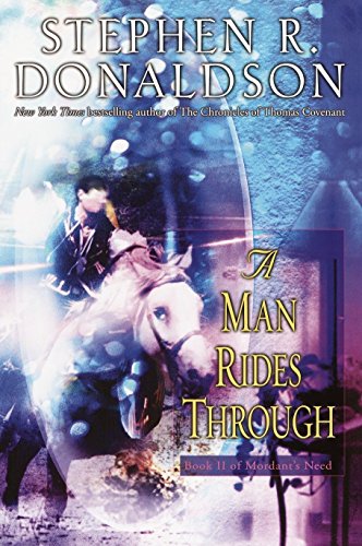 9780345459848: A Man Rides Through: 2 (Mordant's Need)