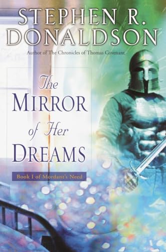 9780345459855: The Mirror of Her Dreams: 1 (Mordant's Need)