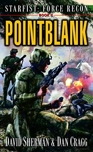 Stock image for Starfist: Force Recon: Pointblank for sale by Better World Books: West