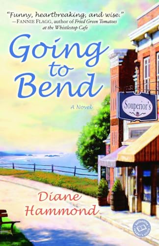 Beispielbild fr Going to Bend: A Novel zum Verkauf von Wonder Book