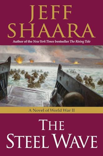 Imagen de archivo de The Steel Wave: A Novel of World War II a la venta por SecondSale