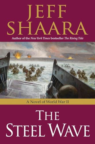 9780345461421: The Steel Wave: A Novel of World War II: 2