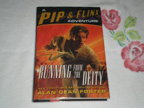 

Running from the Deity: A Pip & Flinx Adventure (Adventures of Pip and Flinx) [signed] [first edition]