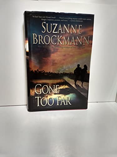 

Gone Too Far (Troubleshooters, Inc. 6) [signed]