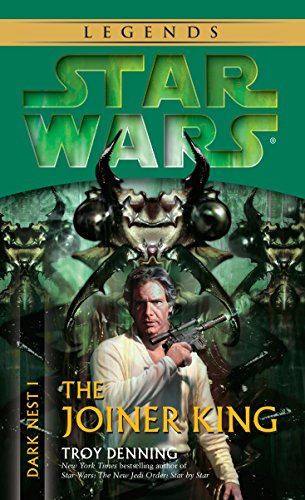 9780345463043: The Joiner King: Star Wars Legends (Dark Nest, Book I): 1 (Star Wars: The Dark Nest Trilogy - Legends)