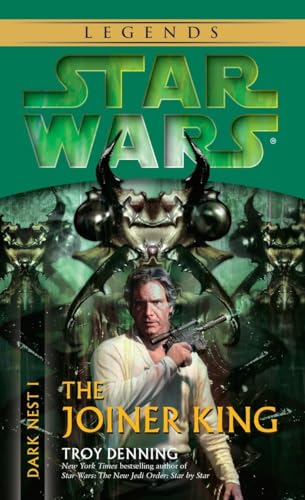 9780345463043: The Joiner King: Star Wars Legends (Dark Nest, Book I): 1 (Star Wars: The Dark Nest Trilogy - Legends)